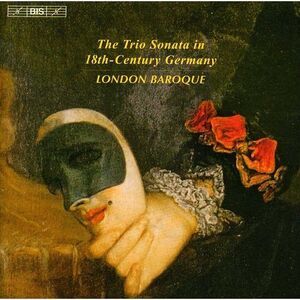 London Baroque - Trio Sonata in 18th Century Germany  CD